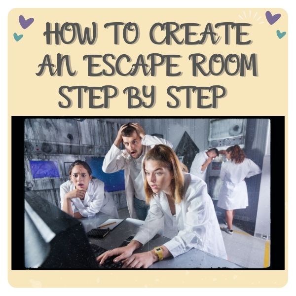 How to create an Escape Room Step by Step
