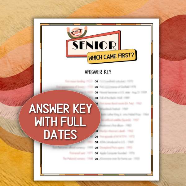 Answer key for 'Senior, Which Came First?' with full dates 